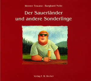 Werner Towara und Burghard Neite, Der Sauerlnder und andere Sonderlinge